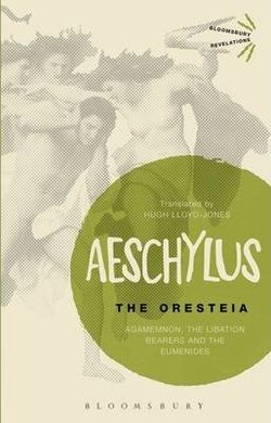 The Oresteia: Agamemnon, The Libation Bearers and The Eumenides - фото книги