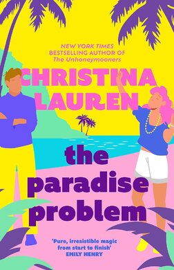 The Paradise Problem: A sparkling opposites-attract, fake-dating romance - фото книги