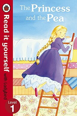 The Princess and the Pea - Read it yourself with Ladybird : Level 1 - фото книги