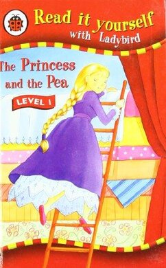 The Princess and the Pea - Read it yourself with Ladybird : Level 1 - фото книги