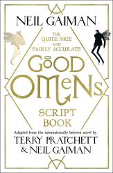 The Quite Nice and Fairly Accurate Good Omens Script Book - фото обкладинки книги