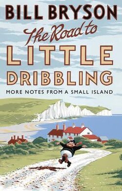 The Road to Little Dribbling : More Notes from a Small Island - фото книги