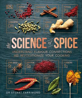 The Science of Spice : Understand Flavour Connections and Revolutionize your Cooking - фото книги