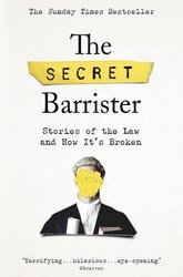 The Secret Barrister: Stories of the Law and How It's Broken - фото обкладинки книги