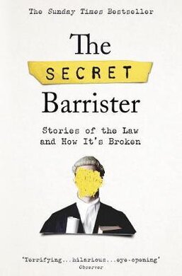 The Secret Barrister: Stories of the Law and How It's Broken - фото книги