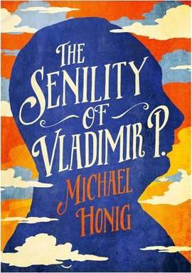 The Senility of Vladimir P - фото книги