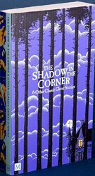 The Shadow in The Corner & Other Classic Ghost Stories (Monsters and Misfits) - фото обкладинки книги