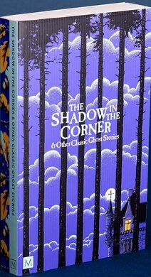 The Shadow in The Corner & Other Classic Ghost Stories (Monsters and Misfits) - фото книги