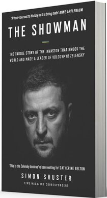 The Showman : The Inside Story of the Invasion That Shook the World and Made a Leader of Volodymyr Zelensky - фото книги