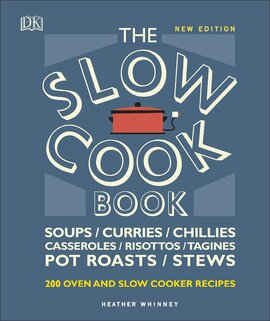 The Slow Cook Book : Over 200 Oven and Slow Cooker Recipes - фото книги