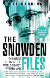 The Snowden Files : The Inside Story of the World's Most Wanted Man - фото обкладинки книги