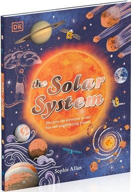 The Solar System: Discover the Mysteries of Our Sun and Neighbouring Planets (Space Explorers) - фото книги