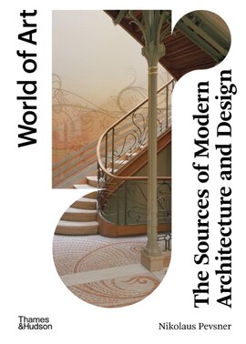The Sources of Modern Architecture and Design (World of Art) - фото книги