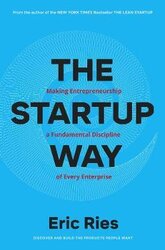 The Startup Way : How Entrepreneurial Management Transforms Culture and Drives Growth - фото обкладинки книги