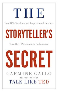 The Storyteller's Secret: How TED Speakers and Inspirational Leaders Turn Their Passion into Performance - фото книги