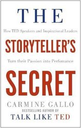 The Storyteller's Secret: How TED Speakers and Inspirational Leaders Turn Their Passion into Performance - фото обкладинки книги