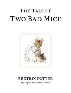 The Tale of Two Bad Mice - фото книги