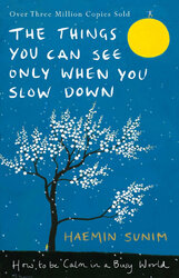 The Things You Can See Only When You Slow Down: How to be Calm in a Busy World - фото обкладинки книги