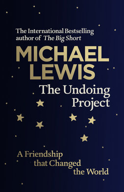 The Undoing Project: A Friendship that Changed the World - фото книги