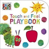 The Very Hungry Caterpillar: Touch and Feel Playbook : Eric Carle - фото обкладинки книги