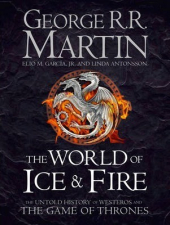 The World of Ice and Fire. The Untold History of Westeros and the Game of Thrones - фото обкладинки книги