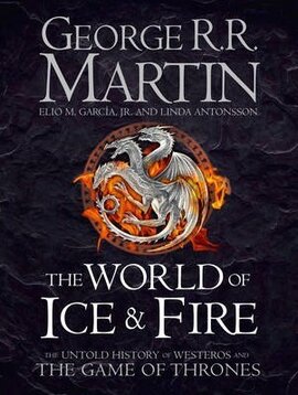 The World of Ice and Fire. The Untold History of Westeros and the Game of Thrones - фото книги