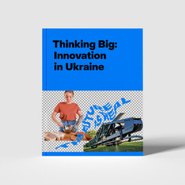 Thinking Big: Innovation in Ukraine - фото книги