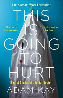 This is Going to Hurt. Secret Diaries of a Junior Doctor - фото книги