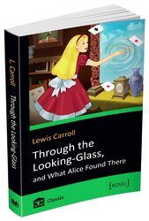 Through the Looking-Glass, and What Alice Found There - фото обкладинки книги