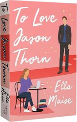 To Love Jason Thorn. Book 1 - фото обкладинки книги