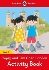 Topsy and Tim: Go to London Activity Book - Ladybird Readers Level 1 - фото обкладинки книги