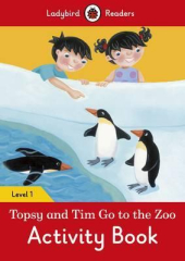 Topsy and Tim: Go to the Zoo Activity Book - Ladybird Readers Level 1 - фото обкладинки книги