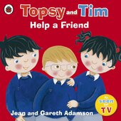 Topsy and Tim: Help a Friend - фото обкладинки книги