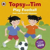 Topsy and Tim: Play Football - фото обкладинки книги