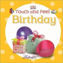 Touch and Feel. Birthday - фото книги