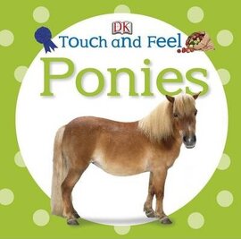 Touch and Feel. Ponies - фото книги