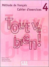 Tout va bien ! : Cahier d'exercices + CD-audio 4 - фото обкладинки книги