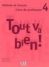 Tout va bien ! : Livre du professeur 4 - фото обкладинки книги