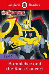 Transformers: Bumblebee and the Rock Concert - Ladybird Readers Level 3 - фото обкладинки книги