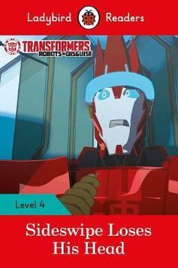 Transformers: Sideswipe Loses His Head - Ladybird Readers Level 4 - фото книги