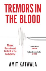 Tremors in the Blood: Murder, Obsession and the Birth of the Lie Detector - фото обкладинки книги