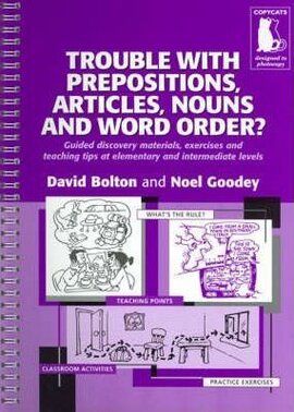 Trouble With Prepositions , Articles , Nouns and Word Order ? - Guided Materials at Elementary and Intermediate Levels - фото книги