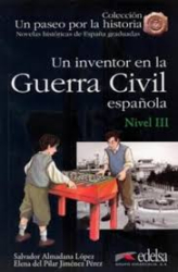 Un paseo por la historia : Un inventor en la Guerra Civil Espanola - фото обкладинки книги