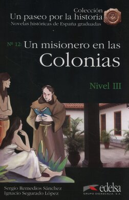 Un paseo por la historia : Un misionero en las Colonias - фото книги