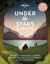 Under the Stars Europe. The Best Campsites, Cabins, Glamping and Wild Camping in 20 Countries - фото обкладинки книги