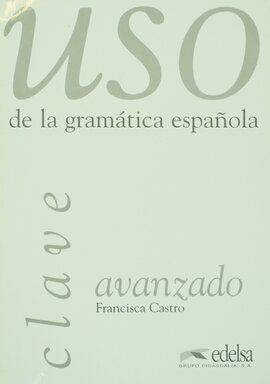 USO De La Gramatica Clave:Avanzado - фото книги