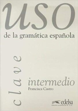 Uso De La Gramatica Espanola : Claves - фото книги