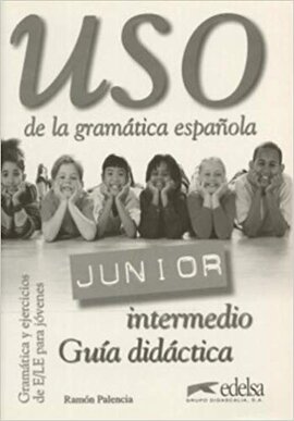 USO De LA Gramatica Espanola - Junior : Guia Didactica - фото книги