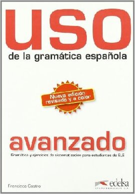 Uso de la gramatica espanola - Junior : Libro del alumno: intermedio - фото книги