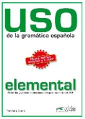 Uso de la gramatica espanola : Nivel elemental - фото обкладинки книги